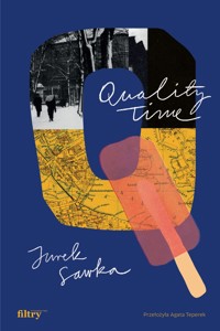 Quality Time - Jurek Sawka - ebook + książka