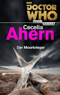 Doctor Who - Zeitreisen 6: Der Moorkrieger - Jake Arnott - ebook