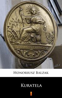 Kuratela - Honoriusz Balzak - ebook
