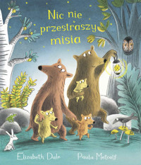Nic nie przestraszy misia - Elizabeth Dale - książka