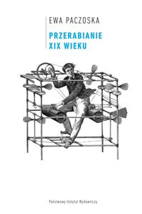 Przerabianie XIX wieku -  - książka