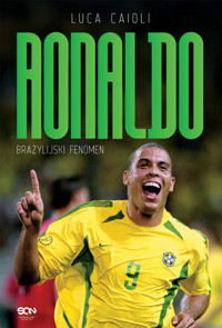 Ronaldo. Brazylijski Fenomen - Luca Caioli - ebook + książka