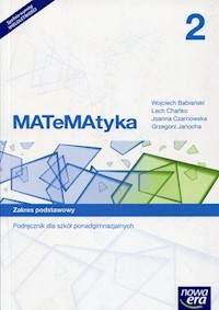 Matematyka 2 Podręcznik Zakres podstawowy - Babiański Wojciech, Chańko Lech, Czarnowska Joanna - książka
