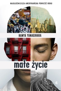 Małe życie - Hanya Yanagihara - książka