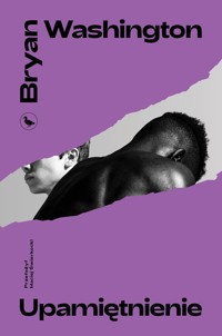 Upamiętnienie - Bryan Washington - ebook + książka