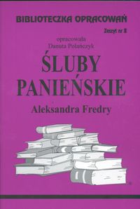 Biblioteczka Opracowań Śluby panieńskie Aleksandra Fredry - Polańczyk Danuta - książka