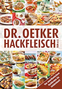 Hackfleisch von A-Z - Dr. Oetker - ebook