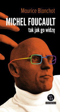 Michel Foucault tak jak go widzę - Maurice Blanchot - ebook + książka