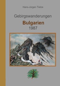 Bulgarien 1987 - Hans-Jürgen Tietze - ebook