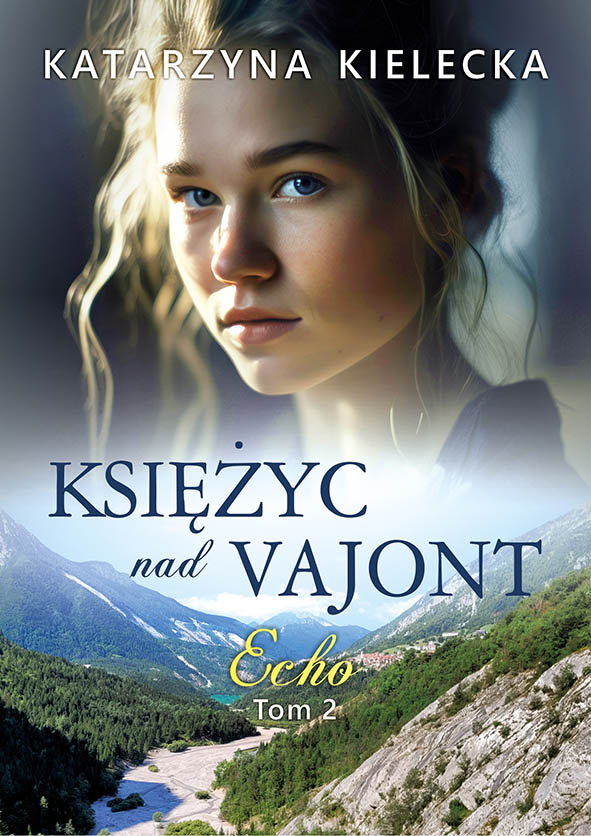 Okładka książki Księżyc nad Vajont, tom 2, Echo