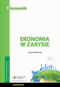 Ekonomia w zarysie Podręcznik - Grzegorz Kwiatkowski - książka