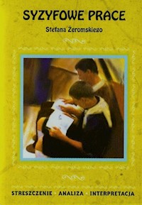 Syzyfowe prace Stefana Żeromskiego - Magdalena Zambrzycka - książka