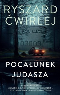 Pocałunek Judasza - Ryszard Ćwirlej - ebook + audiobook + książka