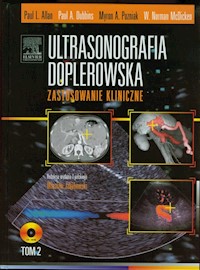 Ultrasonografia doplerowska Zastosowania kliniczne Tom 2 z płytą DVD - Allan Paul L., Dubbins Paul A., Pozniak Myron A., McDicken W. Norman - książka