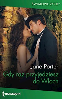 Gdy raz przyjedziesz do Włoch - Jane Porter - ebook