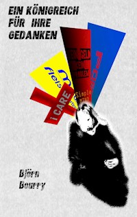 Ein Königreich für Ihre Gedanken - Björn Bourry - ebook