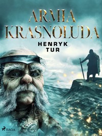 Armia Krasnoluda - Tur Henryk - ebook