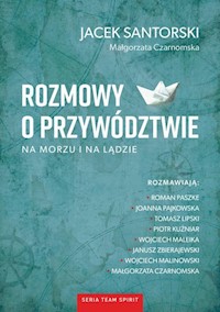 Rozmowy o przywództwie na morzu i na lądzie - Małgorzata Czarnomska, Jacek Santorski - książka