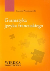 Gramatyka języka francuskiego - Przestaszewski Ludomir - książka