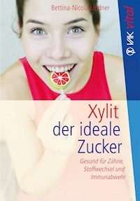 Xylit - Bettina-Nicola Lindner - ebook