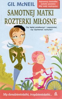 Samotnej matki rozterki miłosne - Gil McNeil - ebook