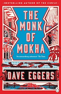 The Monk of Mokha - Dave Eggers - książka