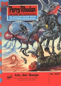 Perry Rhodan 487: Ich, der Ganjo -  william voltz - ebook
