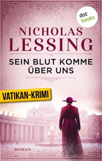 Sein Blut komme über uns - Der erste Fall für Prospero Lambertini - Nicholas Lessing - ebook