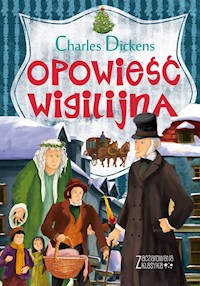 Zaczarowana klasyka Opowieść wigilijna - Dickens Charles - książka