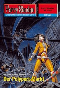 Perry Rhodan 2505: Der Polyport-Markt - Michael Marcus Thurner - ebook