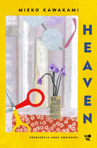 Heaven - Mieko Kawakami - ebook + książka