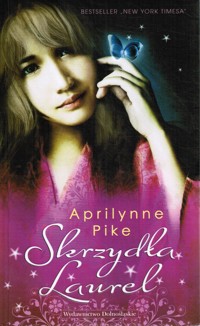 Skrzydła Laurel - Aprilynne Pike - ebook