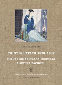 Chiny w latach 1898 - 1937 - Król Anna - książka