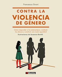 Contra la violencia de género - Francesca Sironi - ebook