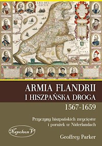 Armia Flandrii i Hiszpańska Droga 1567-1659 - Parker Geoffrey - książka