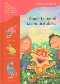 Smok Lubomił i tajemnice złości - Wojciech Kołyszko - ebook