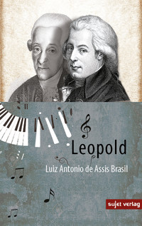Leopold - Luiz Antonio de Assis Brasil - ebook