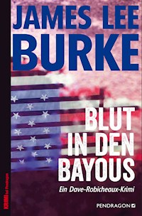 Blut in den Bayous - James Lee Burke - ebook