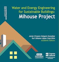 Water and Energy Engineering for Sustainable Buildings Mihouse Project - Autores varios - ebook