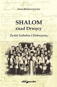 SHALOM znad Drwęcy - Bieniaszewska Anna - książka