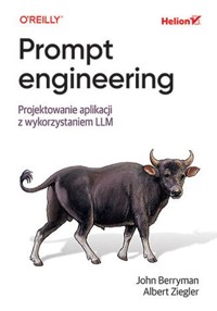 Prompt engineering - Berryman John, Ziegler Albert - książka
