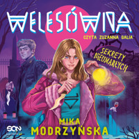 Welesówna. Sekrety nieumarłych - Modrzyńska Mika - ebook + audiobook