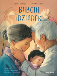 Babcia i dziadek - Hélene Delforge - książka