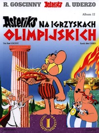 Asteriks na igrzyskach olimpijskich Tom 12 - Goscinny René, Uderzo Albert - książka