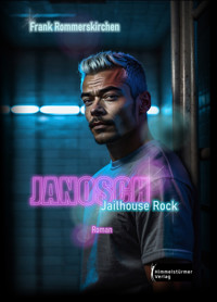 Janosch - Jailhouse Rock - Frank Rommerskirchen - ebook