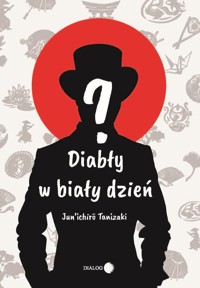 Diabły w biały dzień - Tanizaki Jun'ichirō - książka