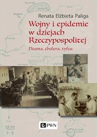 Wojny i epidemie w dziejach Rzeczypospolitej - Paliga Renata Elżbieta - książka