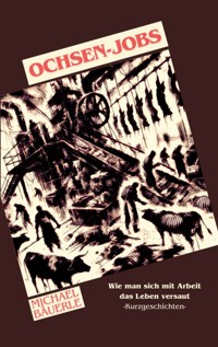 Ochsen-Jobs - Michael Bäuerle - ebook