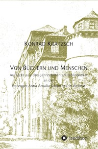 Von Büchern und Menschen - Konrad Kratzsch - ebook