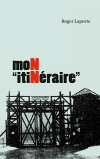 mon "itinéraire" - Roger Laporte - ebook